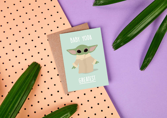 Baby Yoda Greatest - Star Wars Themed Greeting Card